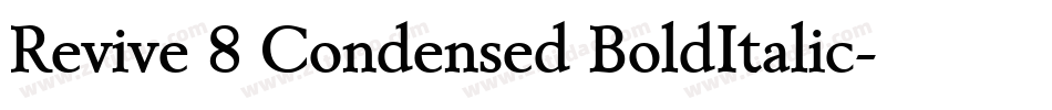Revive 8 Condensed BoldItalic字体转换
